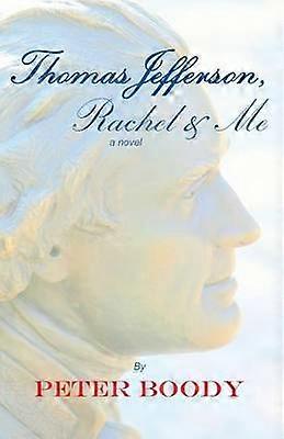 Thomas Jefferson Rachel  Me