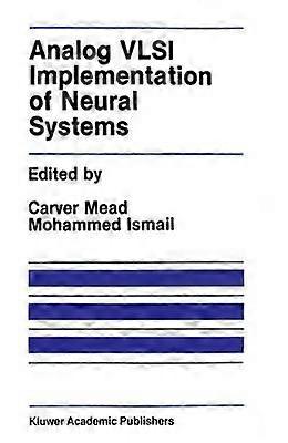 Analog VLSI Implementation of Neural Systems