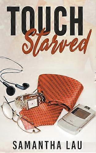 Touch Starved - Samantha Lau