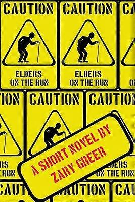 Elders on the Run A Norton and Chub Series 1
