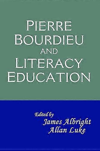 Pierre Bourdieu and Literacy Education