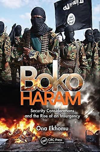 Boko Haram: Security Considerations and the Rise of an Insurgency
