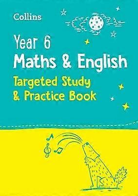 Year 6 Maths and English KS2 Targeted Study & Practice Book
