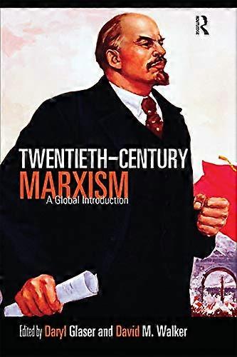 Twentieth Century Marxism: A Global Introduction