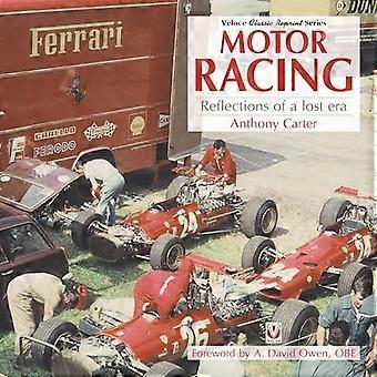 Motor Racing Reflections of a Lost Era