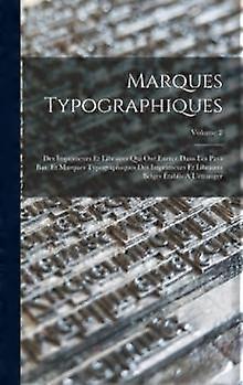 Marques Typographiques by Anonymous Hardback Book
