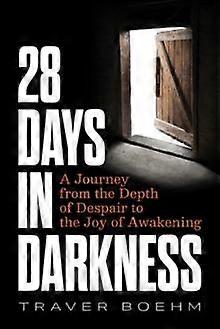 28 Days In Darkness by Traver Boehm Paperback