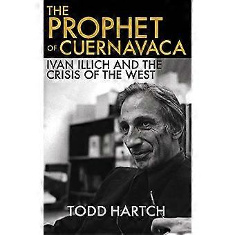 Profeten af Cuernavaca: Ivan Illich og krisen i vest