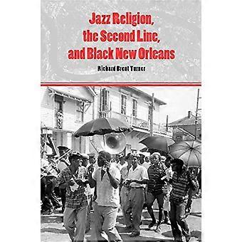 Jazz religion, andra linjen, och svarta New Orleans