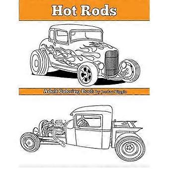 Hot Rods: Voksen malebog