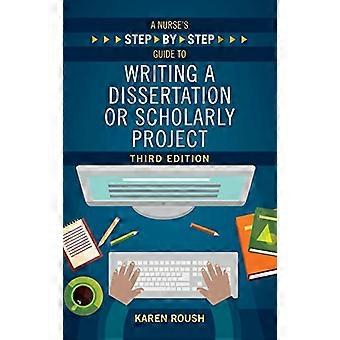 Een stapsgewijze handleiding voor verpleegkundigen voor het schrijven van een proefschrift of wetenschappelijk project, derde editie