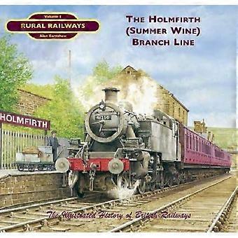 Die Holmfirth ("Summer Wine") Zweig (ländlichen Eisenbahnen)