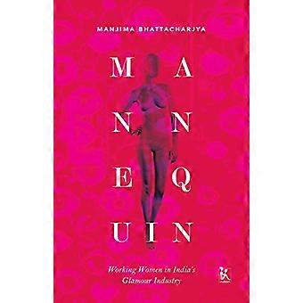 Mannequin - Frauen in Indien die Glamour-Industrie arbeiten