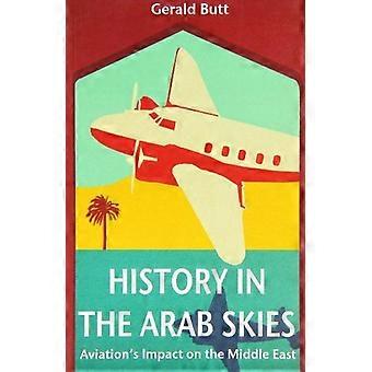 Historia arabitaivaalla: ilmailun vaikutus Lähi-itään