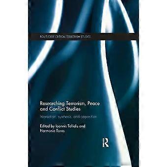 Researching Terrorism Peace And Conflict Studies Interaction Synthesis And - Taylor & Francis Ltd