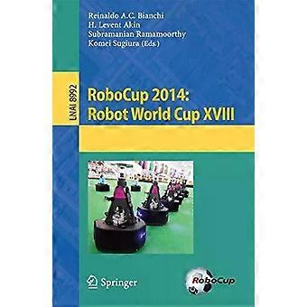 Robocup 2014 Robot World Cup Xviii - Springer Nature B.V
