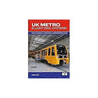 Britse Metro & Light Rail Systems: Inclusief London Underground