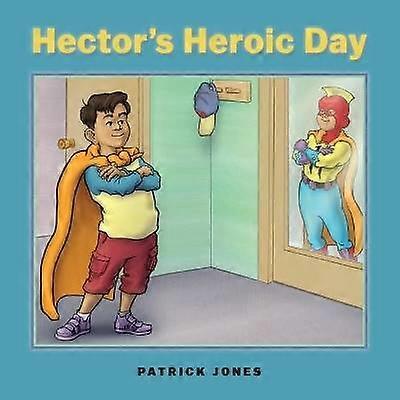 Hector's Heroic Day