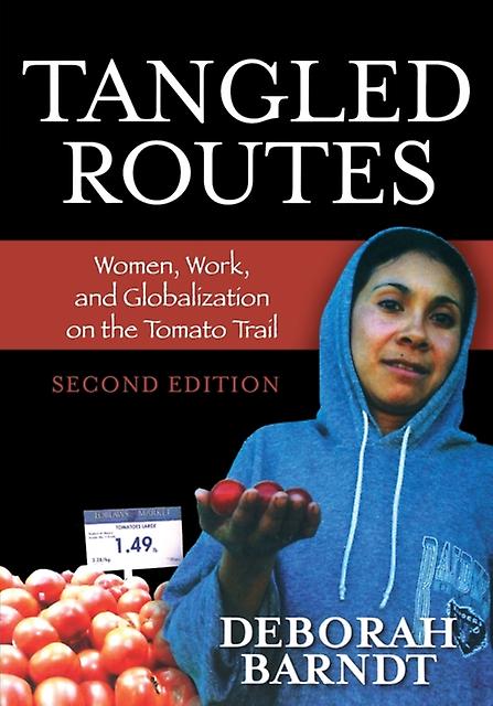 Tangled Routes by Deborah Barndt Paperback Book
