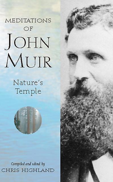 Meditations Of John Muir by Chris Highland Paperback Book