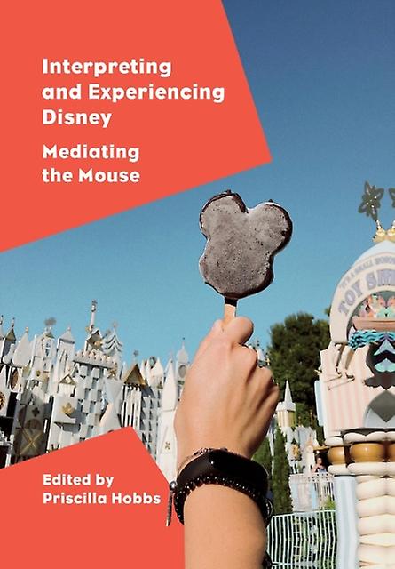 Interpreting And Experiencing Disney Paperback Book
