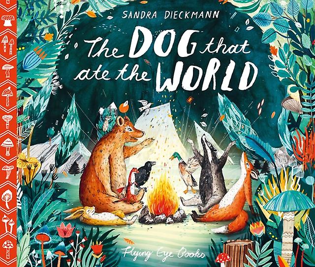 Dog That Ate The World - Sandra Dieckmann