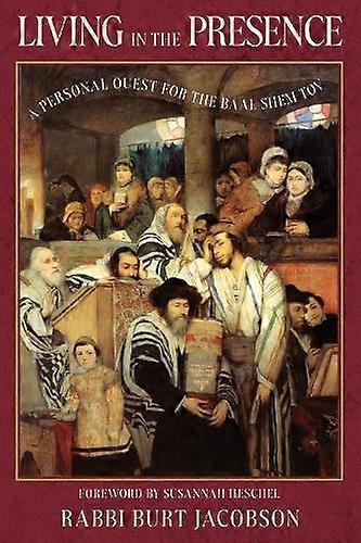 Living In The Presence by Rabbi Burt Jacobson Paperback Book