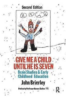 Give Me A Child Until He Is 7