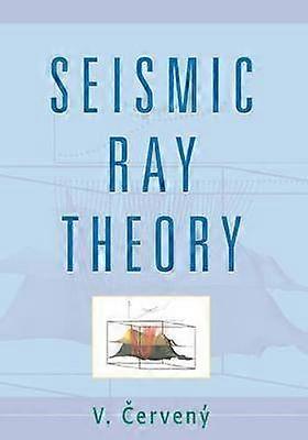 Seismic Ray Theory
