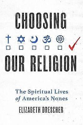 Choosing Our Religion
