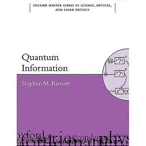Quantum Information (Oxford Master Series in Physics)