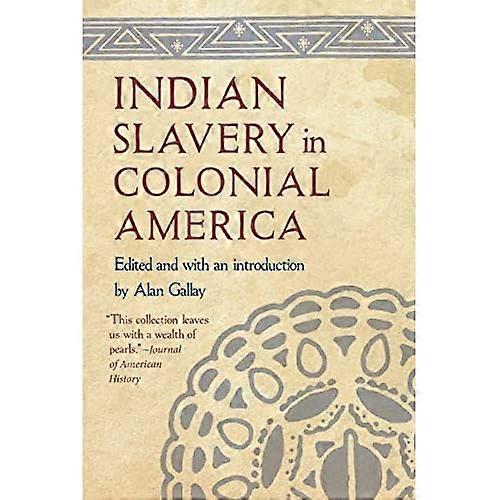 Indian Slavery in Colonial America