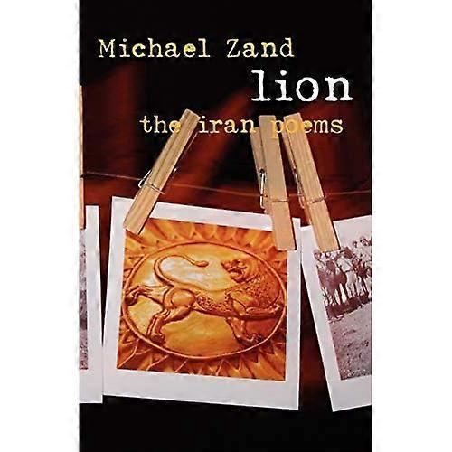 Lion: the Iran Poems