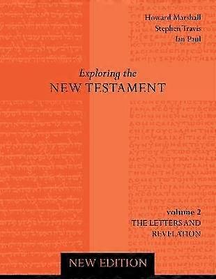 Exploring the New Testament Vol 2