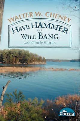 Have Hammer  Will Bang