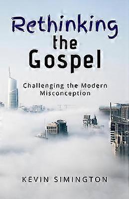 Rethinking The Gospel