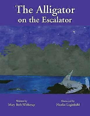 The Alligator on the Escalator