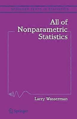 All of Nonparametric Statistics