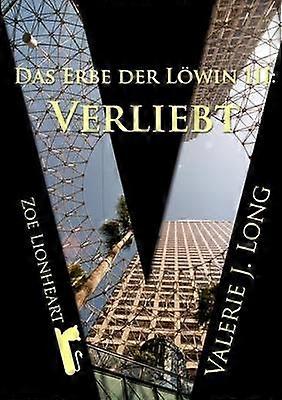 Das Erbe Der Lowin III: Verliebt