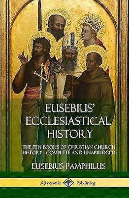 Histoire ecclésiastique des Eusebius