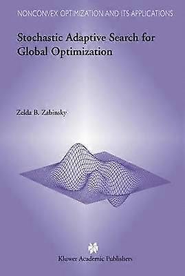 Stochastic Adaptive Search for Global Optimization
