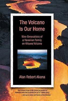 The Volcano Is Our Home