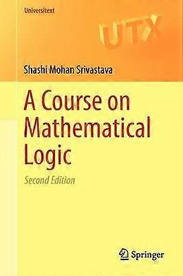 A Course on Mathematical Logic