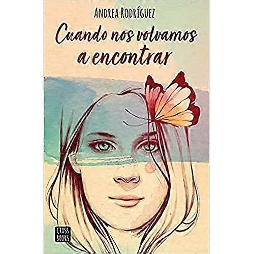 Cuando nos volvamos a encontrar