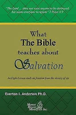 What The Bible Teaches About Salvation