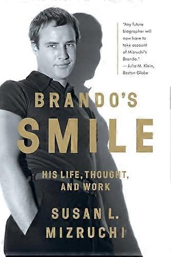 Brandos Smile: His Life Thought and Work