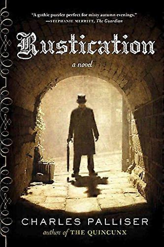 Rustication: A Novel
