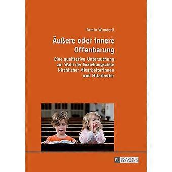 „Auere Oder Innere Offenbarung“ von Armin Wunderli Taschenbuch
