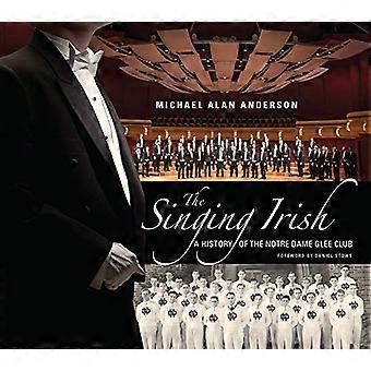 De Ieren zingen: Een geschiedenis van de Notre Dame Glee Club