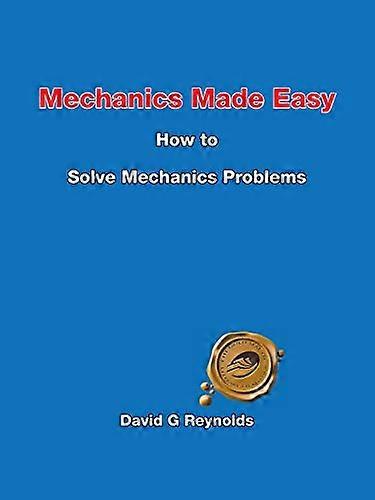 Mecánica fácil: Cómo resolver problemas mecánicos